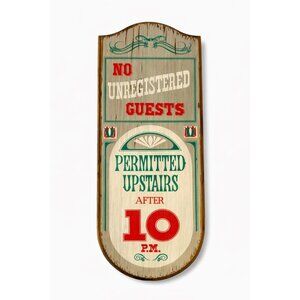 Wooden Western Saloon Sign No Unregistered Guest Upstairs Vintage YorkKraft